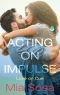 [Love on Cue 01] • Acting on Impulse